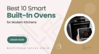 10 Smart Built-In Ovens with Advanced Digital Control Panels
