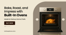 Bake, Roast, and Impress with Built-In Ovens Made for Serious Home Chefs