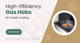 High-Performance Built-In Gas Hobs for Traditional Cooking Lovers