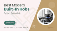 Modern Built-In Hobs That Suit Every Culinary Style
