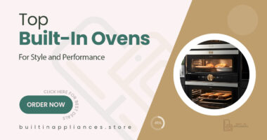 Must-Have Built-In Ovens That Blend Performance with Style
