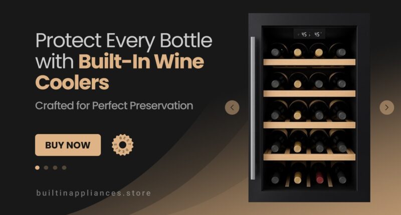 Protect Every Bottle with Built-In Wine Coolers Crafted for Perfect Preservation