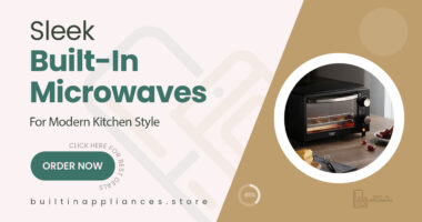 Sleek Built-In Microwaves Perfect for Modern Kitchens