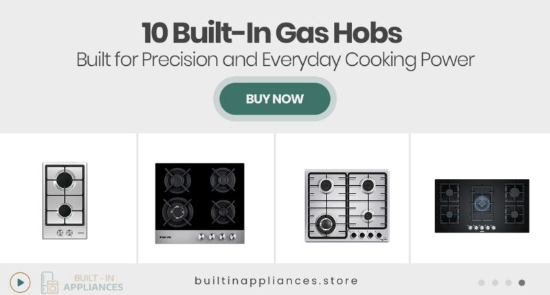 10 Built-In Gas Hobs Built for Precision and Everyday Cooking Power