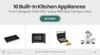 10 Built-In Kitchen Appliances From Geepas That Offer Value Without Compromise