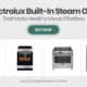 10 Electrolux Built-In Steam Ovens That Make Healthy Meals Effortless