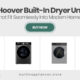 10 Hoover Built-In Dryer Units That Fit Seamlessly Into Modern Homes