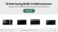 10 Samsung Built-In Microwaves Buyers Are Choosing for Smart Convenience