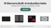 10 Siemens Built-In Induction Hobs Perfect for Precision Cooking in 2025