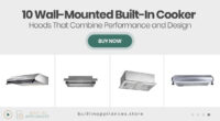 10 Wall-Mounted Built-In Cooker Hoods That Combine Performance and Design