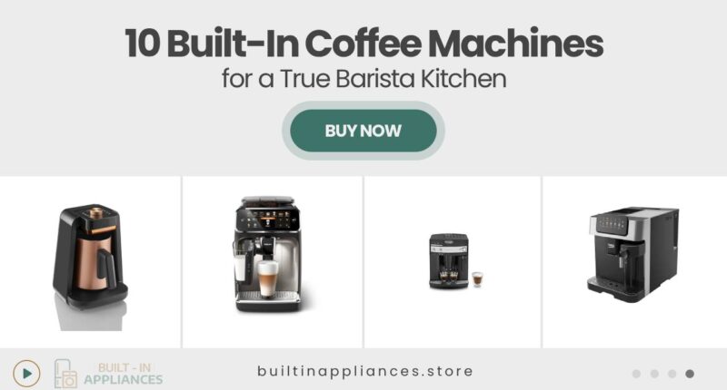 10 Built-In Coffee Machines That Turn Your Kitchen Into a Barista’s Haven