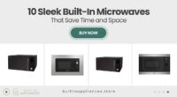 10 Built-In Microwaves That Maximize Speed, Space, and Style