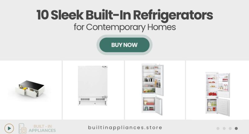 10 Built-In Refrigerators That Seamlessly Blend Into Modern Kitchens