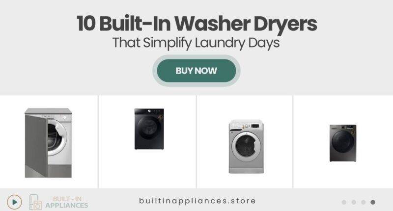 10 Built-In Washer-Dryer Combos That Simplify Your Laundry Routine